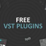 Những VST miễn phí tốt nhất được sử dụng nhiều (phần 2)